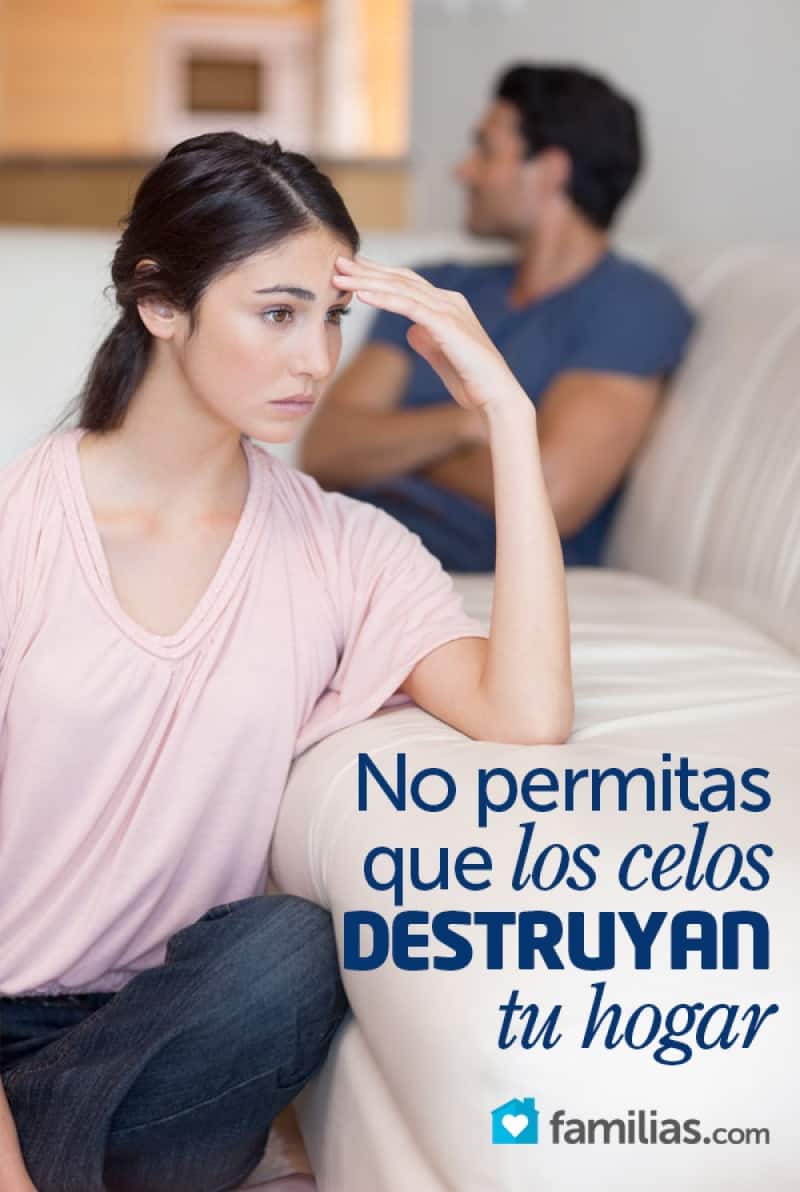 No permitas que los celos destruyan tu hogar | Familias