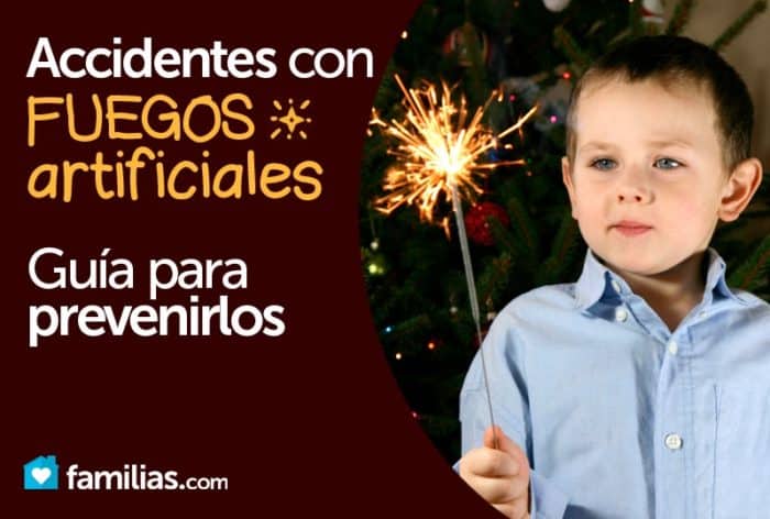 Accidentes con fuegos artificiales. Guía para prevenirlos